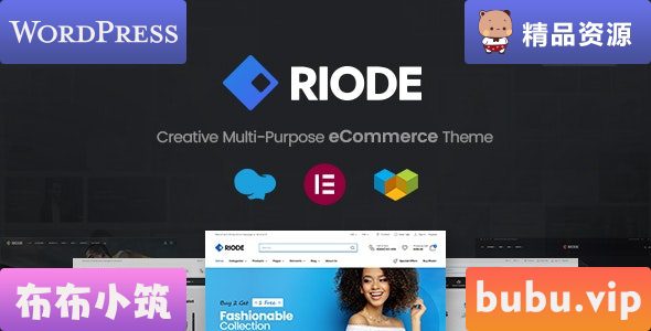 WordPress主题 Riode v1.6.19 – 多用途 WooCommerce 主题-布布小筑-分享优质破解软件