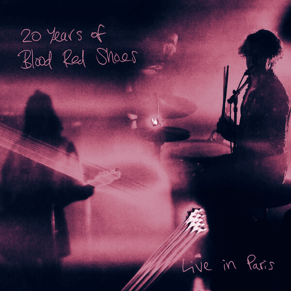 Blood Red Shoes《20 Years of Blood Red Shoes Live in Paris》[320K/MP3][205.62MB]-布布小筑-分享优质破解软件