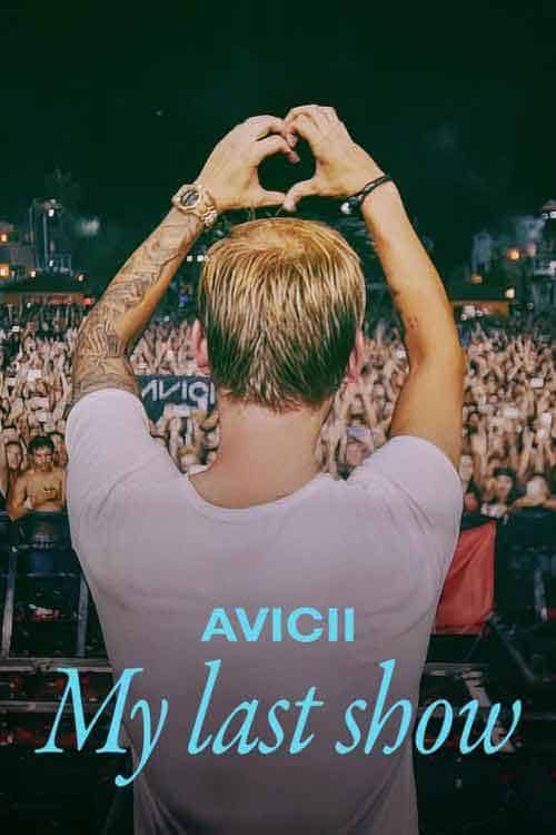 谢幕演出：电音奇才艾维奇 Avicii – My Last Show (2024)-布布小筑-分享优质破解软件